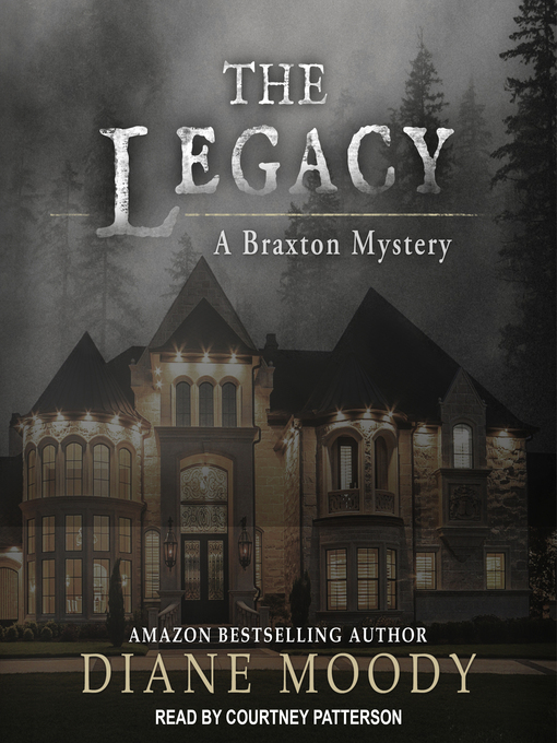 Title details for The Legacy by Diane Moody - Available